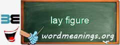 WordMeaning blackboard for lay figure